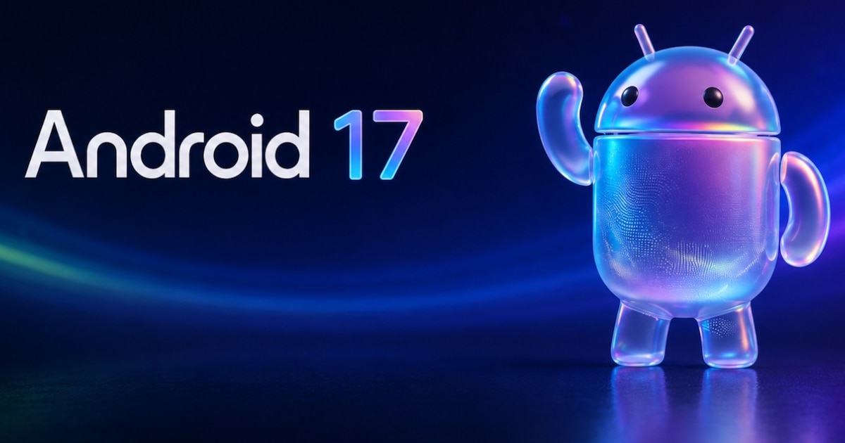 Android 17 is already available: list of supported cell phones and how to install