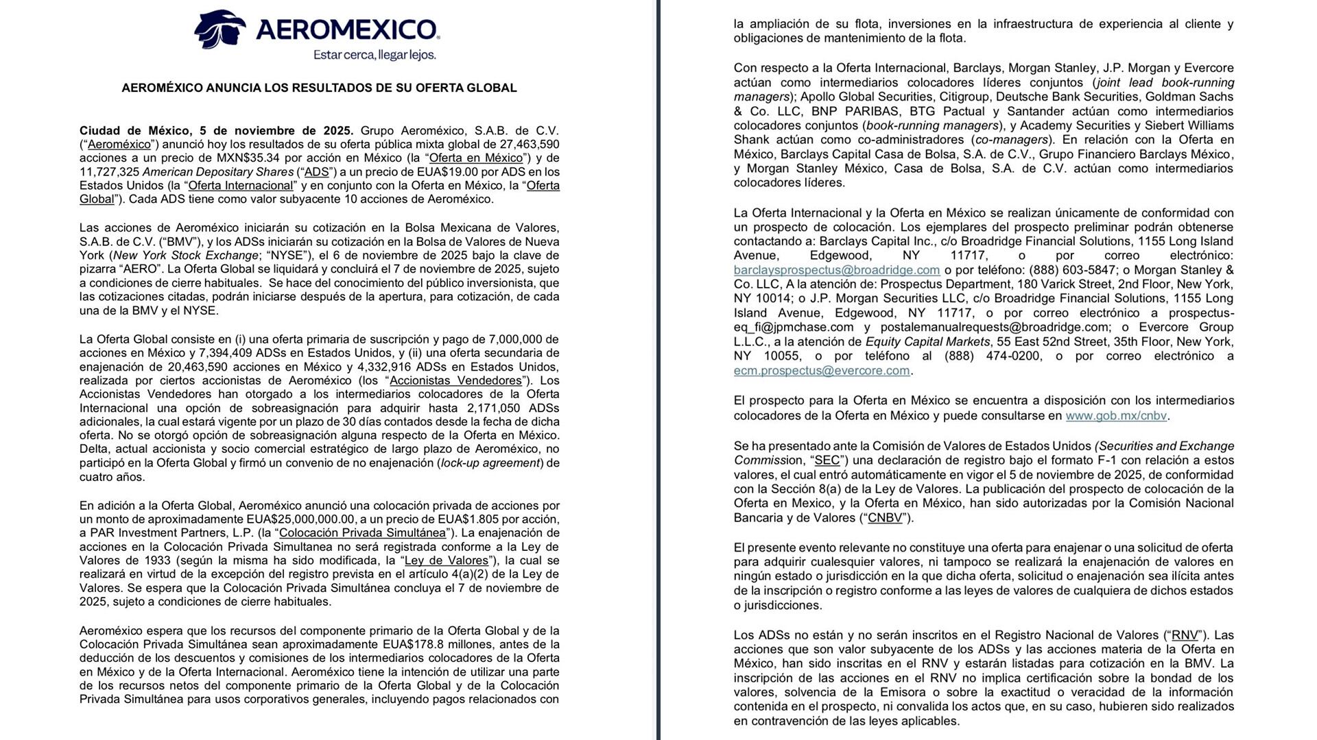 Aeroméxico aclaró que no otorgó opción de sobreasignación en México y destacó que Delta, actual accionista y socio comercial estratégico de largo plazo de Aeroméxico no participó en la oferta global, firmando un convenio de no enajenación por cuatro años.(Comunicado oficial Aeroméxico)
