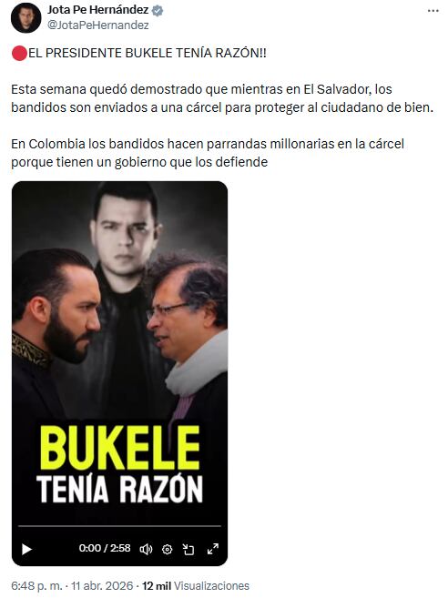 Jota Pe Hernández criticó a Gustavo Petro y respaldó a Nayib Bukele en video viral - crédito @JotaPeHernandez/X