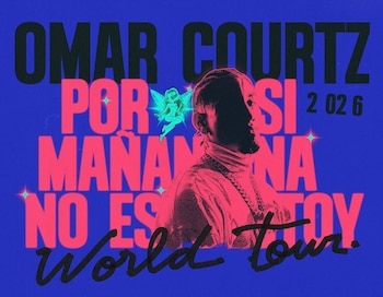 Por Si Mañana No Estoy Tour 2026 (Instagram/@omarcourtz)