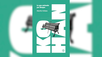 "Lo que entiendo por Borges",