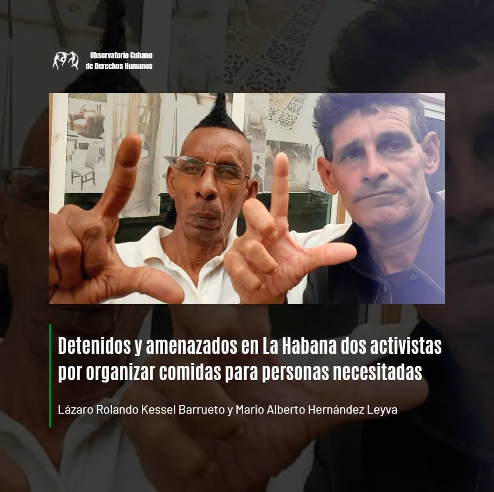 El Observatorio Cubano de Derechos Humanos condenó los arrestos y cuestionó la respuesta oficial ante la crisis alimentaria. (Cortesía: OCDH)