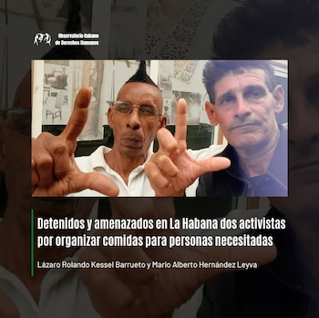 El Observatorio Cubano de Derechos Humanos condenó los arrestos y cuestionó la respuesta oficial ante la crisis alimentaria. (Cortesía: OCDH)