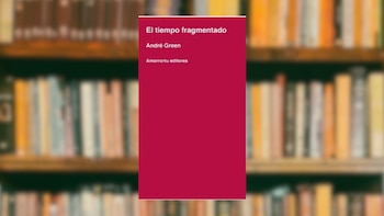 “El tiempo fragmentado”, de André