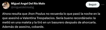 Miguel Ángel del Río calificó a John Poulos de asesino y cobarde - crédito @migueldelrioabg/ X