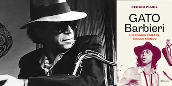 "Gato Barbieri. Un sonido para el tercer mundo".