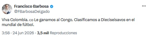 Francisco Barbosa expresó orgullo nacional tras la clasificación de Colombia - crédito @FBarbosaDelgado/X
