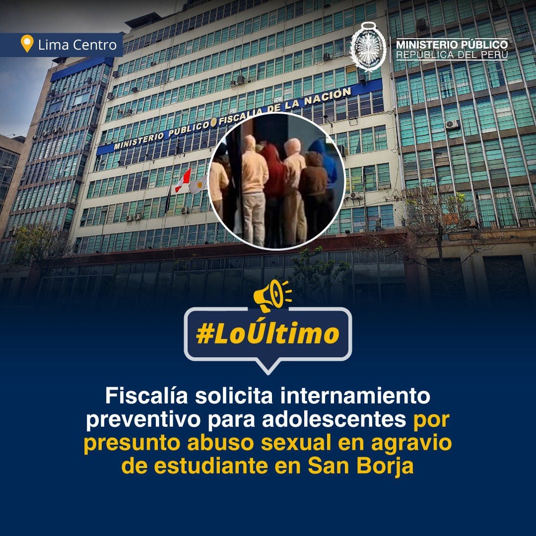 Séptima Fiscalía de Familia de Lima Centro solicitó 4 meses de internamiento preventivo contra menores de edad del quinto año de secundaria de un centro educativo.