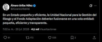En un mensaje publicado en su cuenta de X, el expresidente Álvaro Uribe planteó crear una sola entidad para la gestión del riesgo, con una estructura "pequeña, eficiente y transparente" - crédito Álvaro Uribe Vélez