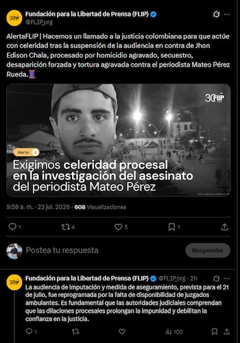 La Flip expresó su preocupación por la suspensión de la audiencia contra Jhon Edison Chala, alias Víctor Chalá, y pidió a la justicia garantizar un trámite oportuno para evitar más dilaciones en el proceso por el asesinato del periodista Mateo Pérez Rueda - crédito Flip/X