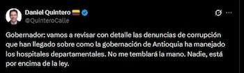 El superintendente designado, Daniel Quintero, aseguró que investigará denuncias sobre el manejo de hospitales en Antioquia y advirtió: “No me temblará la mano. Nadie está por encima de la ley” - crédito Daniel Quintero/X