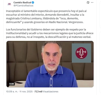 El partido Cambio Radical criticó a Armando Benedetti por insultos hacia la magistrada Lombana - crédito @PCambioRadical/X