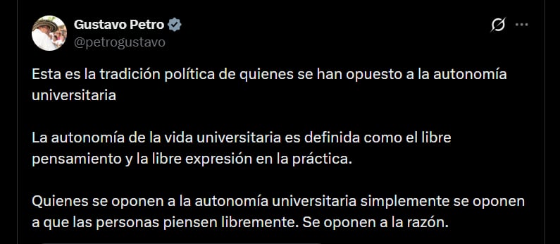 Gustavo Petro sostuvo que quienes se oponen a la autonomía de las universidades también se oponen al pensamiento libre y a la razón - crédito @petrogustavo/X