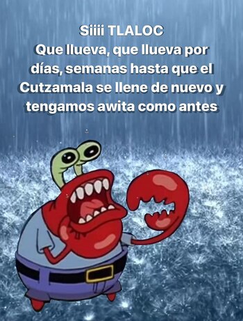 Tláloc Meme 10 (Don Cangrejo)