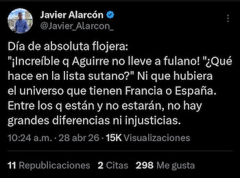 Javier Alarcón escribió en su cuenta de X que las discusiones sobre los nombres incluidos y excluidos carecen de sentido (captura de pantalla)
