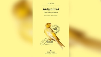 ‘Indignidad’ de Lea Ypi (Anagrama)