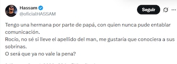 Hassam recurrió a X para pedir ayuda en la búsqueda de una hermana por parte de padre con la que nunca ha hablado - crédito @oficialHASSAM/ X