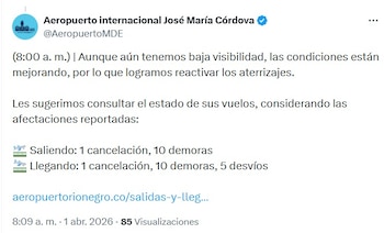 Mejoran las condiciones en el aeropuerto de Rionegro a pesar de la neblina - crédito @AeropuertoMDE/X