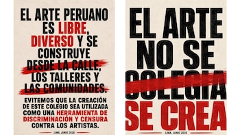 Dos carteles blancos con textos negros y rojos; uno proclama 'El arte peruano es libre' y el otro, 'El arte no se colegia se crea', con palabras tachadas