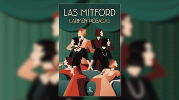 Cubierta de 'Las Mitford', de Carmen Posadas