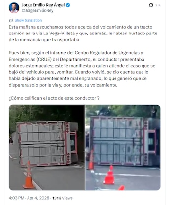 El Gobernador de Cundinamarca denunció que en el momento del accidente del camión, sujetos le habrían robado la mercancía - crédito @JorgeEmilioRey/X