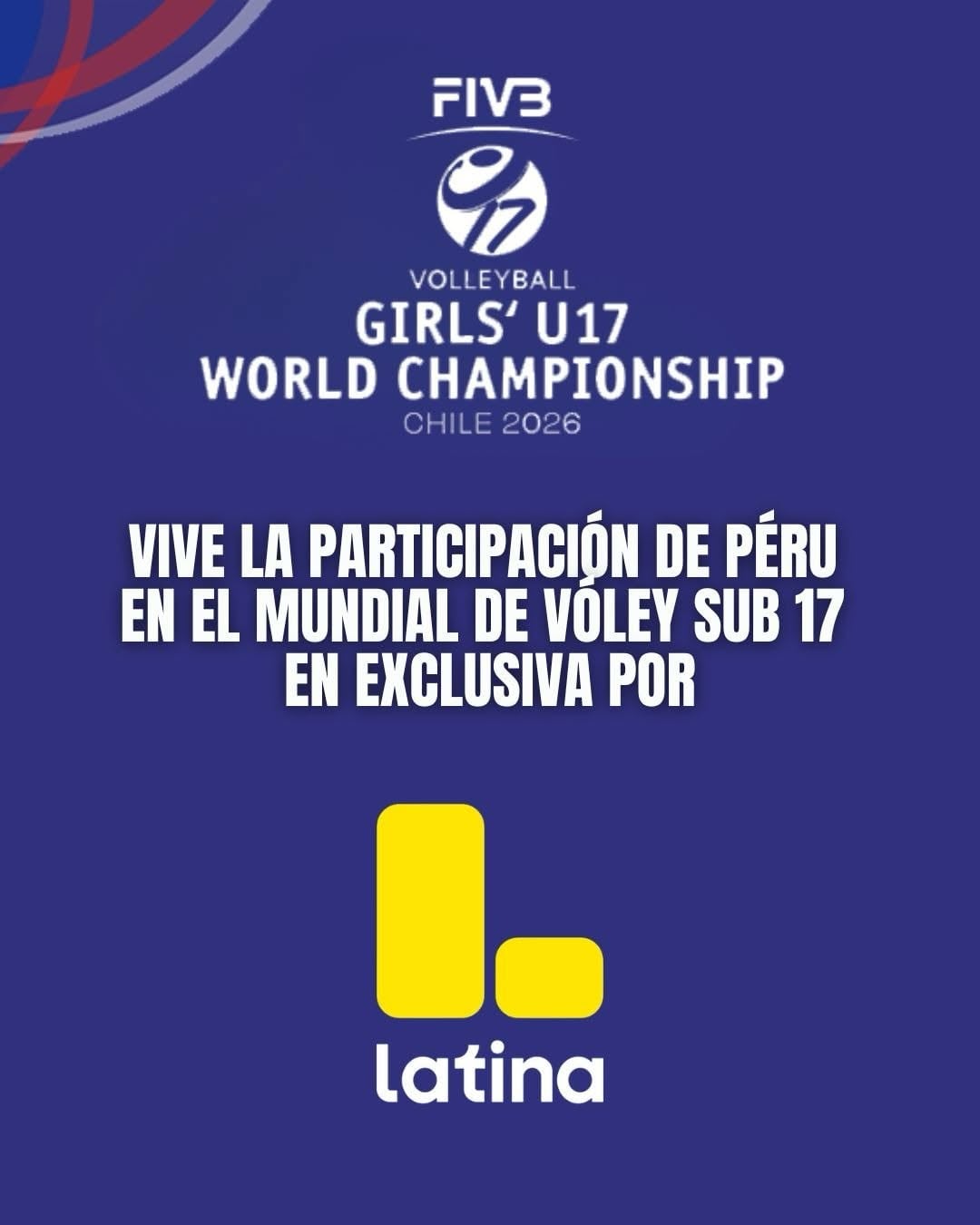 Latina transmitirá todos los partidos de Perú en el Mundial Sub 17 de Vóley 2026.