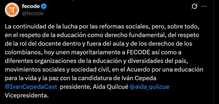 Iván Cepeda recibió el respaldo oficial de la Federación Colombiana de Educadores (Fecode) para su candidatura presidencial, junto a Aida Quilcué como fórmula vicepresidencial - crédito @fecode/X