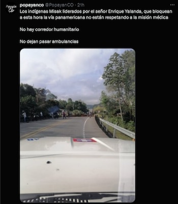 A las ambulancias tampoco se les había permitido el paso por la vía Panamericana - crédito @PopayanCO/X
