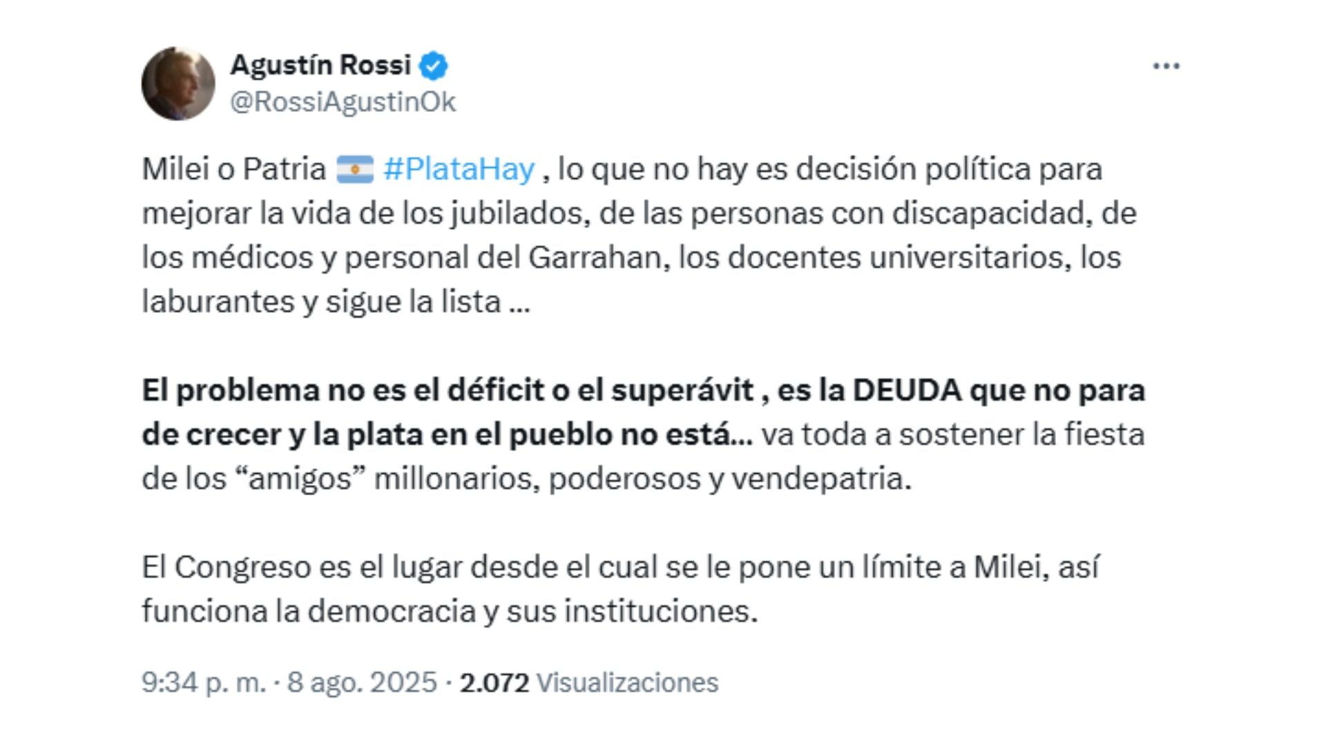 Rossi remarcó que el problema no estaría en que hubiera déficit o superávit fiscal