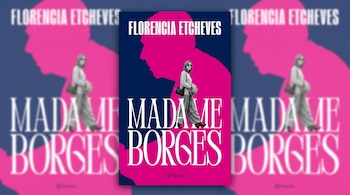 Portada del libro Madame Borges con el nombre de la autora Florencia Etcheves sobre un fondo azul y una silueta rosada.