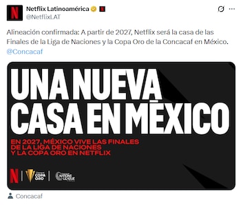 El acuerdo entre Concacaf y Netflix lleva la Copa Oro y la Liga de Naciones al streaming en México a partir de 2027. (X/ @NetflixLAT)