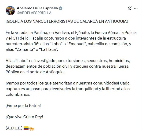 El presidente Abelardo De La Espriella atribuyó las detenciones a un golpe directo contra la estructura criminal - crédito @ABDELAESPRIELLA/X