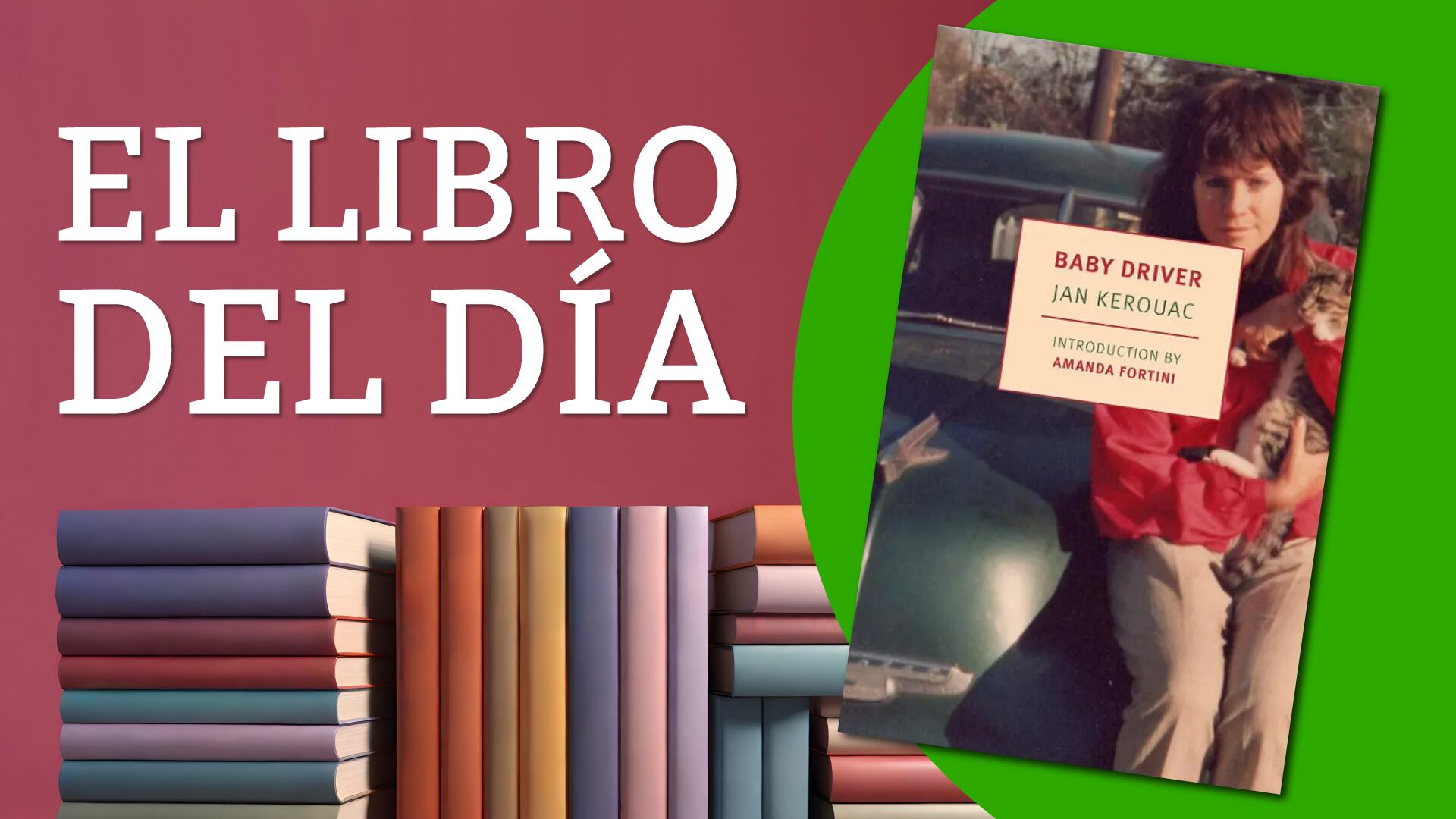 El libro del día: “Baby Driver”, de Jan Kerouac