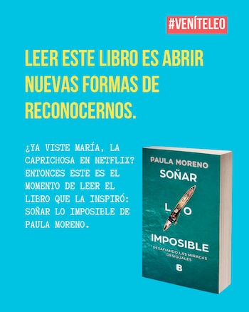 "Soñar lo imposible" es el