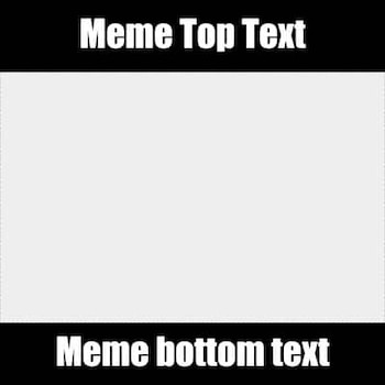 Algunos memes vienen ya prediseñados