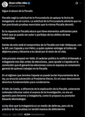 Álvaro Uribe calificó como un "abuso" la decisión de la Fiscalía de mantener para el 24 de julio su diligencia de indagatoria - crédito Álvaro Uribe Vélez