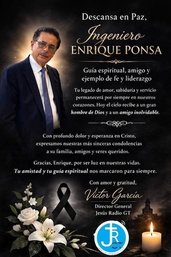 El comunicado de Jesús Radio GT destacó que la partida de Enrique Ponsa Molina deja un profundo vacío en la comunidad de fe y en el ámbito cristiano de Guatemala. (Cortesía: Jesús Radio GT)