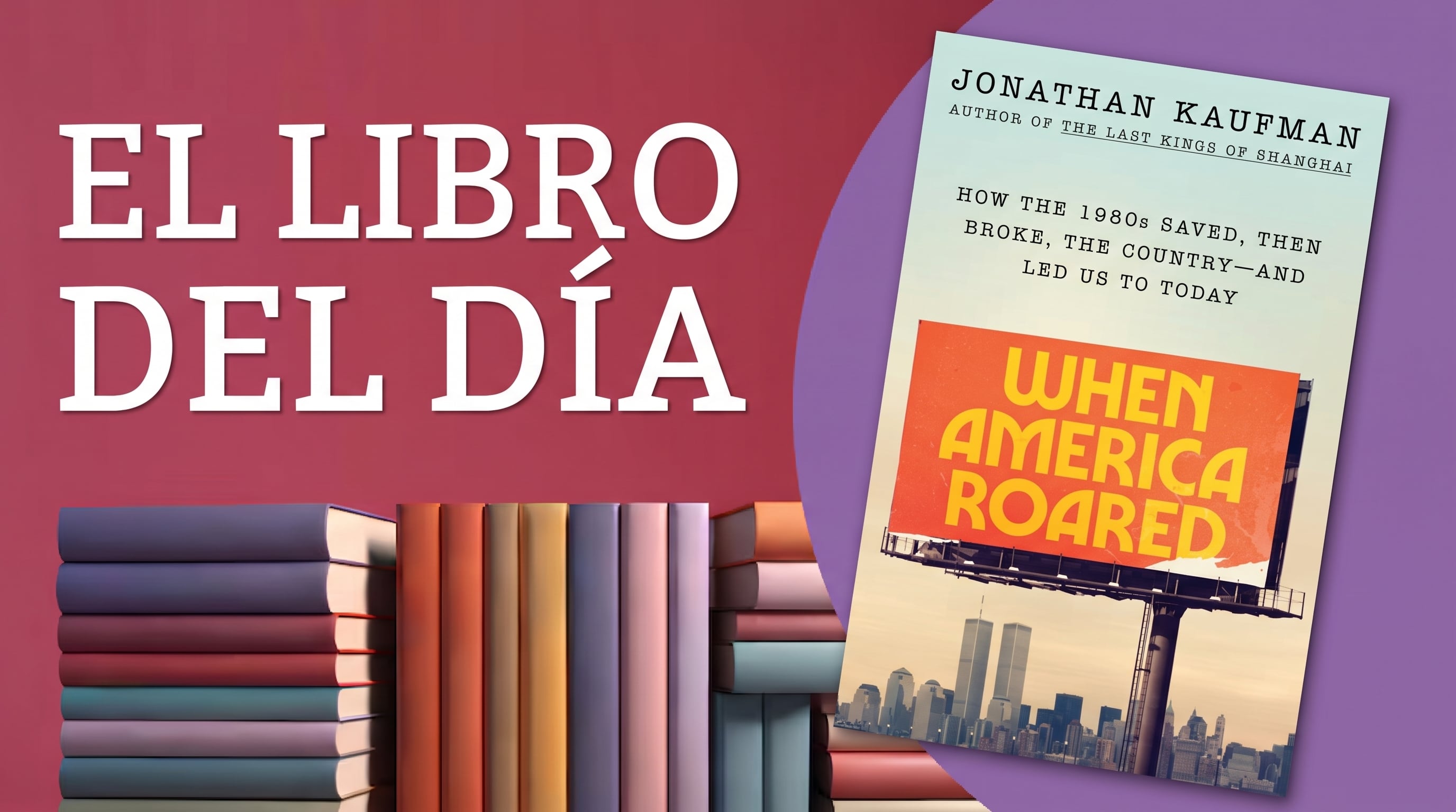 El nuevo libro de Jonathan Kaufman: