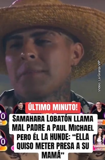 Explota “La Granja VIP”: Samahara acusa a Paul Michael y él responde con duro golpe sobre su madre. Captura: La Granja Vip.