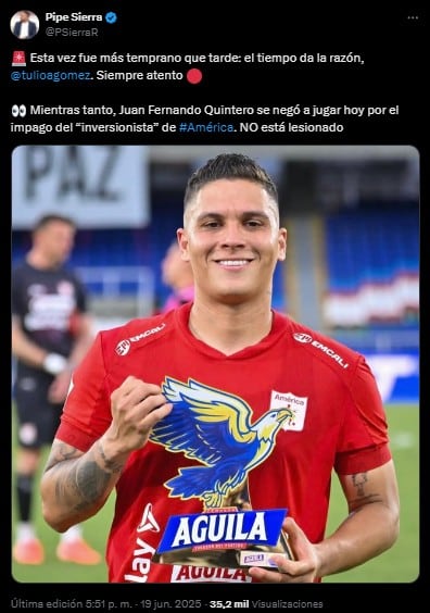 Pipe Sierra reportó que Juan Fernando Quintero no está lesionado y que su ausencia se relaciona con el presunto impago del inversionista - crédito @PSierraR/X