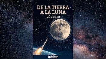 Portada del libro 'De la Tierra a la Luna' de Julio Verne con un cohete blanco despegando de la Tierra hacia una luna prominente en un cielo estrellado oscuro.