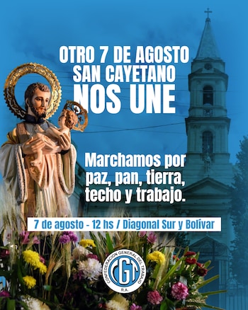 La CGT difunde en las redes sociales la marcha de San Cayetano de este viernes