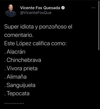 Vicente Fox Quesada señaló que