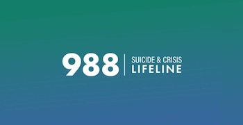 Texto blanco con el número 988 y la frase Suicide & Crisis Lifeline sobre un fondo con degradado de color verde a azul