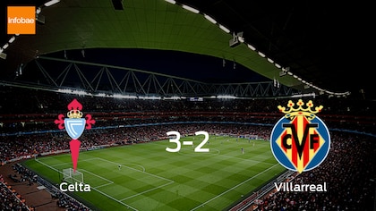 Los tres puntos se quedan en casa: Celta 3-2 Villarreal
