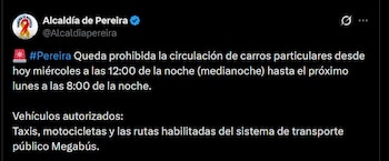 La Alcaldía de Pereira permitió solo la circulación de taxis y motocicletas para despejar las vías y facilitar el paso de ambulancias, bomberos, volquetas y equipos de rescate - crédito @Alcaldiapereira / X