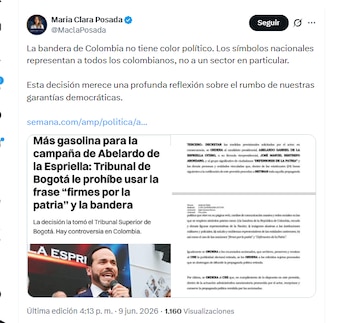 La congresista electa María Clara Posada reaccionó a la decisión de un magistrado de ordenar el retiro de la propaganda de Abelardo de la Espriella que tenga símbolos patrios - crédito @MaclaPosada/X