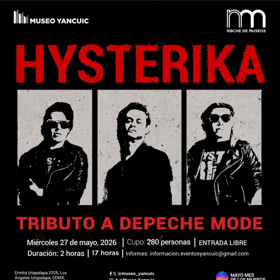El Museo Yancuic invita a la Noche de Museos con un concierto gratuito de Hysterika, rindiendo tributo a Depeche Mode el 27 de mayo de 2026. (@hysterikaband/Instagram)