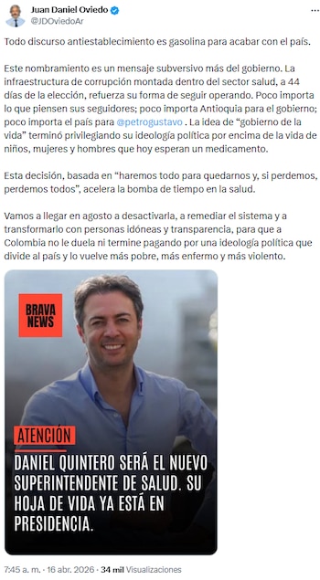 Juan Daniel Oviedo calificó de “mensaje subversivo” el nombramiento de Daniel Quintero en Supersalud - crédito @JDOviedoAr/X