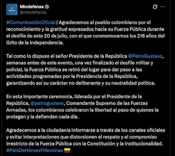 El Ministerio de Defensa resaltó que la Fuerza Pública se retiró tras el desfile en cumplimiento de la neutralidad política y el respeto a la Constitución - crédito @mindefensa / X